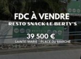 En vente le fonds de commerce du snack « Le Berty’s » situé à Sainte-Marie Réunion