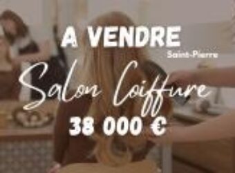 En vente un salon de coiffure clé en main idéalement situé au cœur de Saint-Pierre Réunion